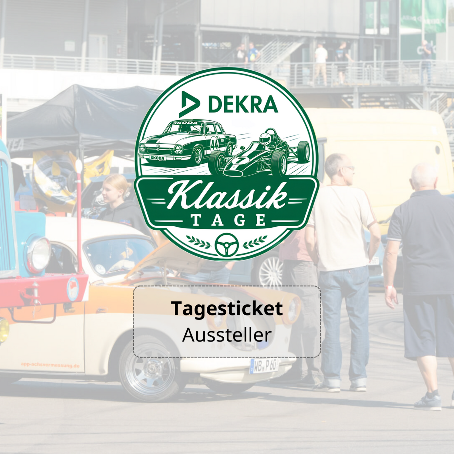 Aussteller-Tagesticket für die DEKRA Klassik Tage auf dem DEKRA Lausitzring